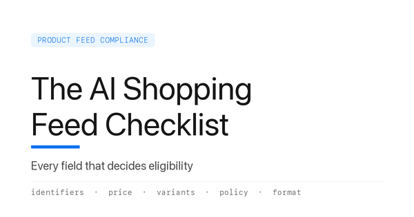 Product Feed Compliance for AI Shopping: The Eligibility Checklist